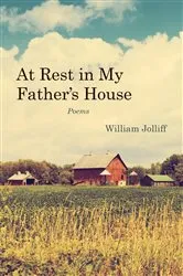 Book cover of At Rest in My Father's House by William Jolliff