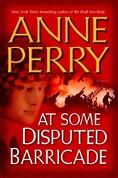 Book cover of At Some Disputed Barricade by Anne Perry