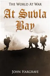 Book cover of At Suvla Bay by John Hargrave