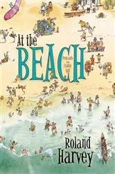 Book cover of At the Beach by Roland Harvey