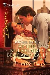 Book cover of At the Billionaire's Beck and Call? by Rachel Bailey