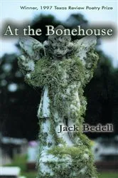 Book cover of At the Bonehouse by Jack B. Bedell