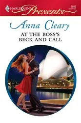 Book cover of At the Boss's Beck and Call by Anna Cleary