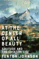 Book cover of At the Center of All Beauty: Solitude and the Creative Life by Unknown