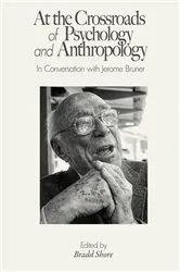 Book cover of At the Crossroads of Psychology and Anthropology by Bradd Shore