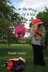 Book cover of At the Drop of a Hat by Susan Lacey