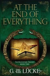 Book cover of At the End of Everything by Lücke, G., W.