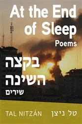Book cover of At the End of Sleep: Bilingual by Tal Nitzán