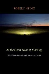 Book cover of At the Great Door of Morning by Robert Hedin