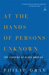 Book cover of At the Hands of Persons Unknown by Philip Dray