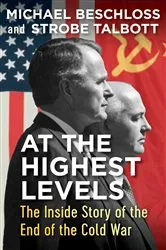 Book cover of At the Highest Levels by Michael Beschloss
