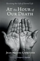 Book cover of At the Hour of Our Death by Jean-Miguel Garrigues