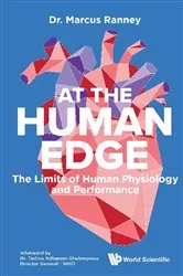 Book cover of At The Human Edge: The Limits Of Human Physiology And Performance by Marcus Ranney