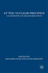 Book cover of At the Nuclear Precipice by D. Krieger