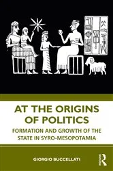 Book cover of At the Origins of Politics by Giorgio Buccellati