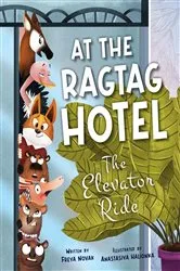 Book cover of At the Ragtag Hotel: The Elevator Ride by Freya Novak