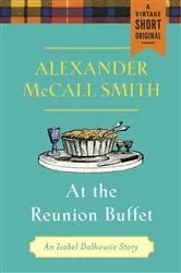 Book cover of At the Reunion Buffet by Alexander McCall Smith