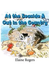 Book cover of At the Seaside & Out in the Country (2nd ed.) by Elaine Rogers