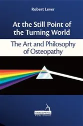 Book cover of At the Still Point of the Turning World by Robert Lever