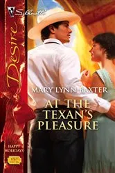Book cover of At the Texan's Pleasure by Mary Lynn Baxter