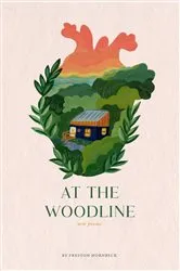 Book cover of At the Woodline by Hornbeck, Preston,