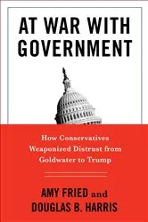 Book cover of At War with Government by Amy Fried