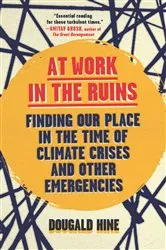 Book cover of At Work in the Ruins by Dougald Hine
