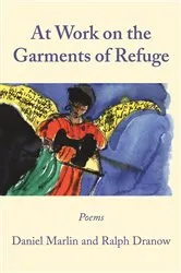 Book cover of At Work on the Garments of Refuge by Ralph Dranow