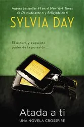 Book cover of Atada a ti by Sylvia Day