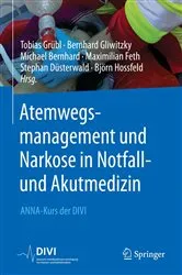 Book cover of Atemwegsmanagement und Narkose in Notfall- und Akutmedizin by Tobias Grübl