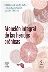 Book cover of Atención integral de las heridas crónicas (3rd ed.) by Francisco Pedro García Fernández