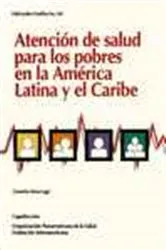Book cover of Atencion de salud para los pobres en la America Latina y el Caribe by OPS