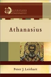 Book cover of Athanasius (Foundations of Theological Exegesis and Christian Spirituality) by Peter J. Leithart