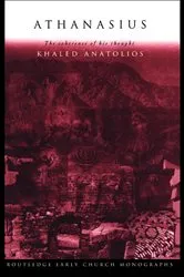 Book cover of Athanasius by Khaled Anatolios