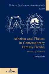 Book cover of Atheism and Theism in Contemporary Fantasy Fiction by Winfried Herget