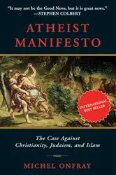Book cover of Atheist Manifesto by Michel Onfray