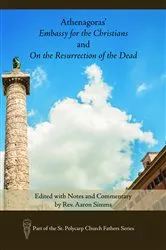 Book cover of Athenagoras' Embassy for the Christians and On the Resurrection of the Dead by Aaron Simms