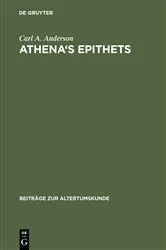 Book cover of Athena's Epithets by Carl A. Anderson