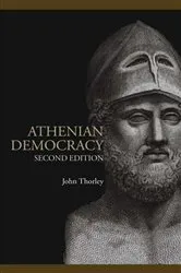 Book cover of Athenian Democracy (2nd ed.) by John Thorley