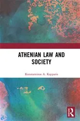 Book cover of Athenian Law and Society by Konstantinos A. Kapparis