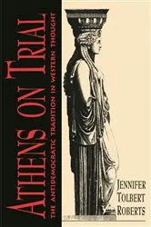 Book cover of Athens on Trial by Jennifer T. Roberts