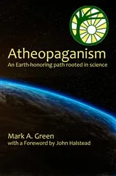 Book cover of Atheopaganism by Mark Alexander Green
