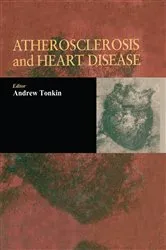 Book cover of Atherosclerosis and Heart Disease by Andrew Tonkin