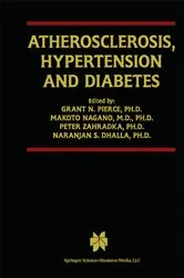 Book cover of Atherosclerosis, Hypertension and Diabetes by Grant N. Pierce