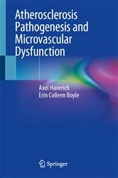 Book cover of Atherosclerosis Pathogenesis and Microvascular Dysfunction by Axel Haverich