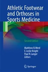 Book cover of Athletic Footwear and Orthoses in Sports Medicine (2nd ed.) by Matthew B. Werd