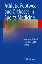 Book cover of Athletic Footwear and Orthoses in Sports Medicine by Matthew B. Werd