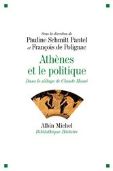 Book cover of Athènes et le politique by Pauline Schmitt Pantel