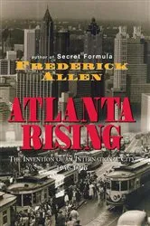 Book cover of Atlanta Rising by Frederick Allen
