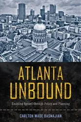 Book cover of Atlanta Unbound by Carlton Wade Basmajian